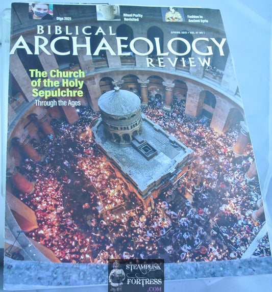 BIBLICAL ARCHAEOLOGY REVIEW MAGAZINE SPRING 2021 CHURCH OF THE HOLY SEPULCHRE VERY GOOD