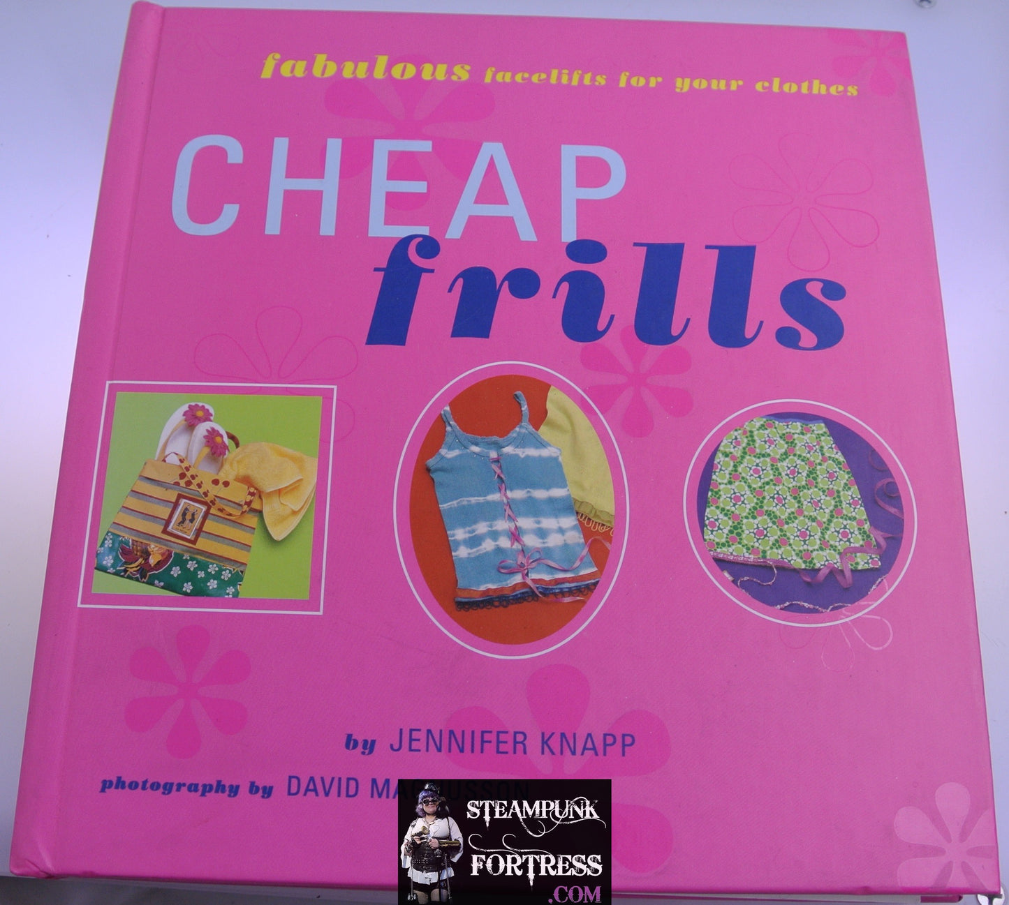 CHEAP FRILLS BOOK JENNIFER KNAPP FABULOUS FACELIFTS FOR YOUR CLOTHES FASHION DESIGN